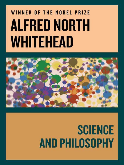 Title details for Science and Philosophy by Alfred North Whitehead - Available